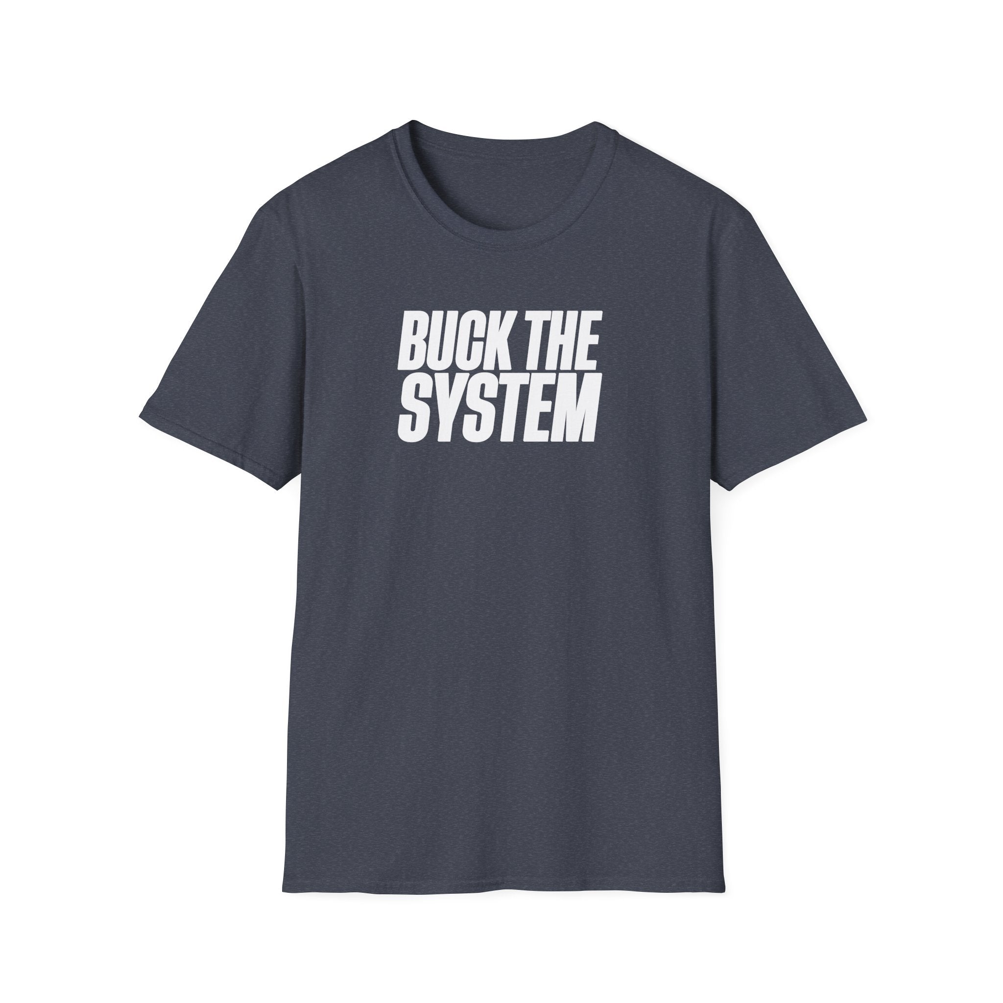 Buck The System Unisex Softstyle® T-Shirt