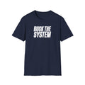 Buck The System Unisex Softstyle® T-Shirt